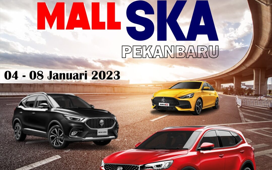 Mall Exhibition Mall SKA Pekanbaru Pekanbaru 04-08 Januari 2023