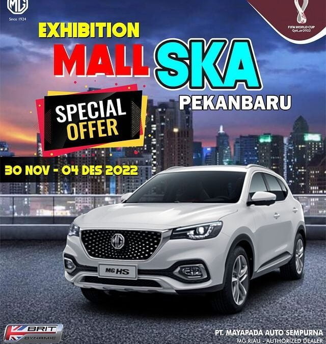 Mall Exhibition Mall SKA Pekanbaru 30 November – 11 Desember 2022